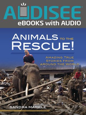 cover image of Animals to the Rescue!